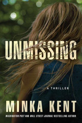 Unmissing: A Thriller