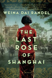 Last Rose of Shanghai: A Novel
