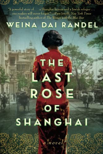 Last Rose of Shanghai: A Novel