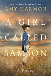 Girl Called Samson: A Novel