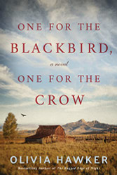 One for the Blackbird One for the Crow: A Novel