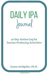 Daily IPA Journal: 90 Day Action Log for Income Producing Activities