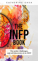 INFP Book: The perks challenges and self-discovery of an INFP