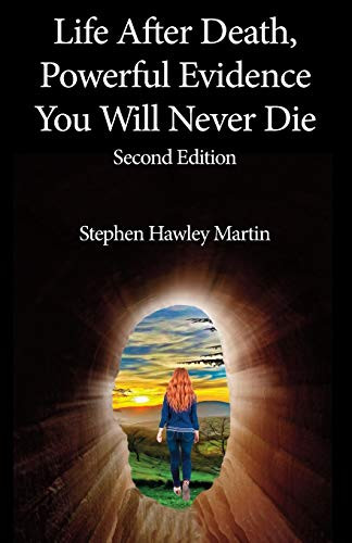 Life After Death Powerful Evidence You Will Never Die - Life After