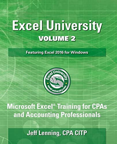 Excel University Volume 2 - Featuring Excel 2016 for Windows