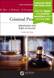 Criminal Procedure: Adjudication and the Right to Counsel