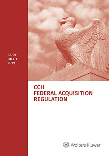 Federal Acquisition Regulation (FAR) as of July 1 2019