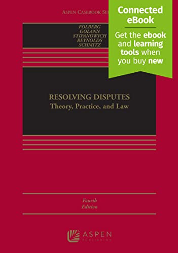 Resolving Disputes: Theory Practice and Law