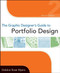 Graphic Designer's Guide To Portfolio Design