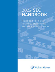 2022 SEC Handbook: Rules and Forms for Financial Statements