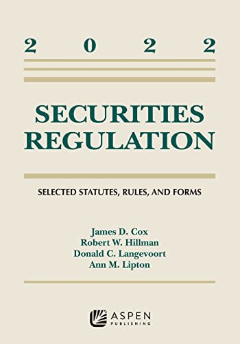 Securities Regulation: Selected Statutes Rules and Forms