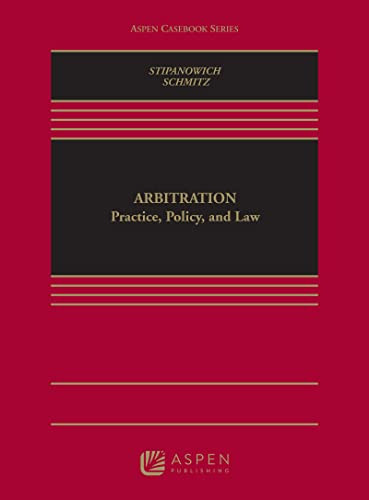 Arbitration: Practice Policy and Law