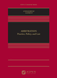 Arbitration: Practice Policy and Law