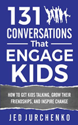 131 Conversations That Engage Kids