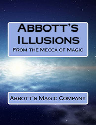 Abbott's Illusions: From The Mecca Of Magic