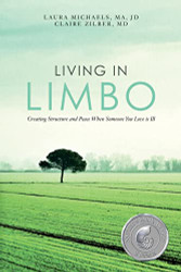 Living in Limbo: Creating Structure and Peace When Someone You Love is