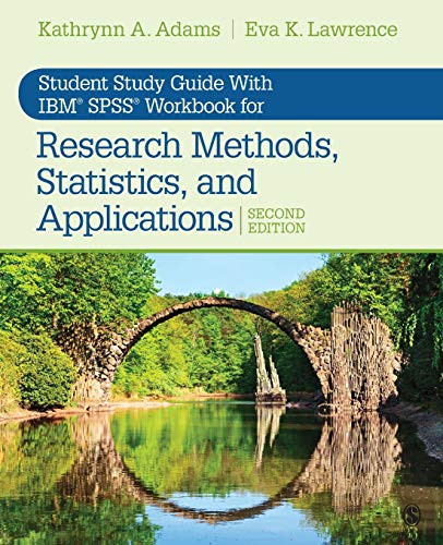 Student Study Guide With IBM SPSS Workbook for Research Methods