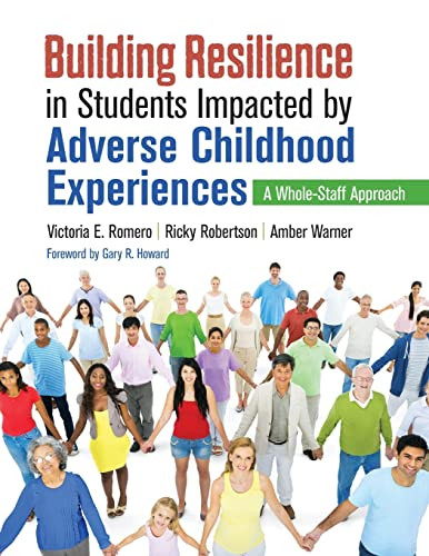 Building Resilience in Students Impacted by Adverse Childhood