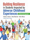 Building Resilience in Students Impacted by Adverse Childhood