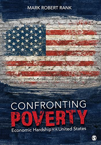 Confronting Poverty: Economic Hardship in the United States