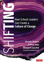 Shifting: How School Leaders Can Create a Culture of Change