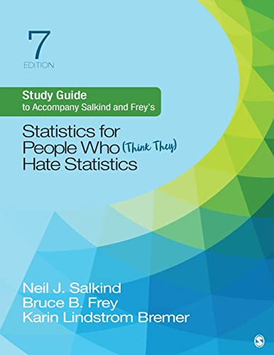 Study Guide to Accompany Salkind and Frey's Statistics for People