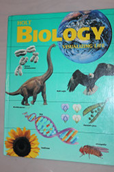Biology Visualizing Life by Holt Rinehart and Winston