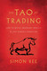 Tao of Trading: How to Build Abundant Wealth in Any Market