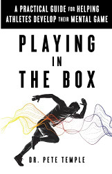 Playing in the Box: A Practical Guide for Helping Athletes Develop