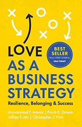 Love as a Business Strategy: Resilience Belonging & Success