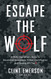 Escape the Wolf: A SEAL Operative's Guide to Situational Awareness