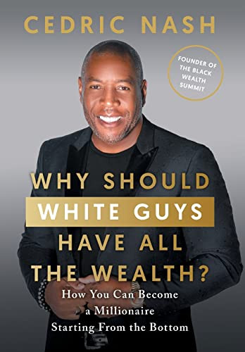 Why Should White Guys Have All the Wealth