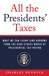 All the Presidents' Taxes: What We Can Learn