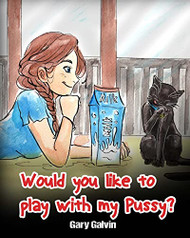 Would You Like To Play With My Pussy