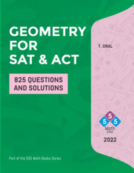 GEOMETRY for SAT and ACT: 825 Questions with Solutions