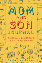 Mom and Son Journal: Fun Prompted Journal to Get to Know Your Teen