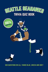 Seattle Seahawks Trivia Quiz Book