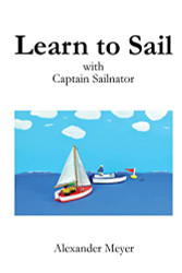 Learn to Sail with Captain Sailnator