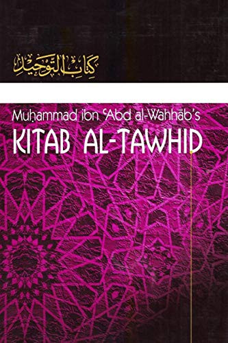 Kitaab At-Tawheed: The Book of Tawheed