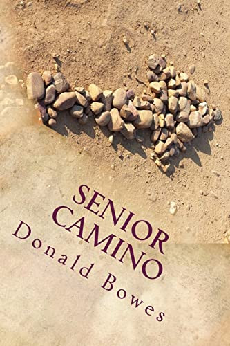 Senior Camino: A Guide for Seniors Walking the Camino de Santiago