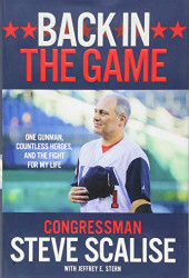 Back in the Game: One Gunman Countless Heroes and the Fight for My