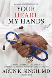 Your Heart My Hands: An Immigrant's Remarkable Journey to Become One