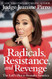 Radicals Resistance and Revenge
