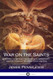 War on the Saints: A History of Satanic Deceptions in Christianity