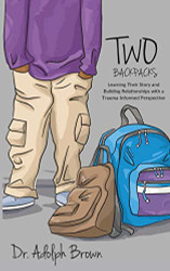 Two Backpacks: Learning Their Story and Building Relationships with a