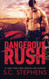 Dangerous Rush (Furious Rush) (Volume 2)