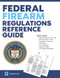 Federal Firearms Regulations Reference Guide