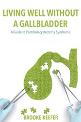 Living Well Without a Gallbladder
