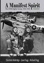 Manifest Spirit: The 359th Fighter Group 1943-1945