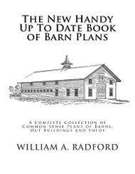 New Handy Up To Date Book of Barn Plans